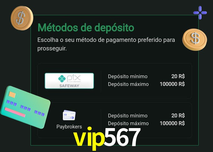 O cassino vip567 oferece uma grande variedade de métodos de pagamento